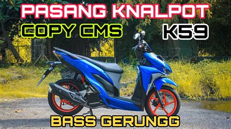 Project Vario Ep Pasang Knalpot Copy Cms K Di Vario New