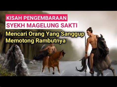 Kisah Syekh Magelung Sakti Dan Nyimas Gandasari Youtube