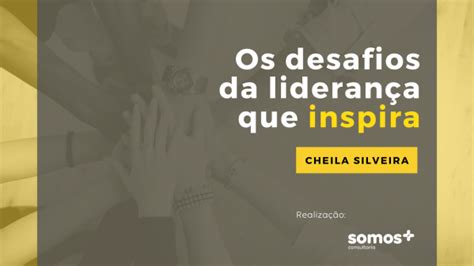 Os Desafios Da Liderança Que Inspira Online Sympla