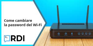 Come Cambiare La Password Del Wi Fi Roba Da Informatici