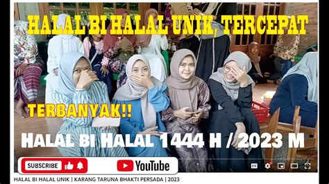 Halal Bi Halal Unik Karang Taruna Bhakti Persada Youtube