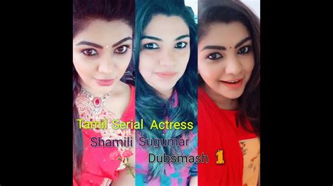 Tamil Serial Actress Shamili Sugumar Dubsmash 1 Tamil Throne Youtube