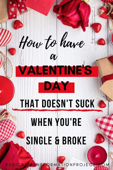 How To Have A Valentines Day That Doesnt Suck When Youre Single And