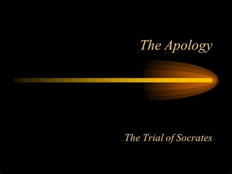 The Apology The Trial of Socrates. Background – on the negative side By ...