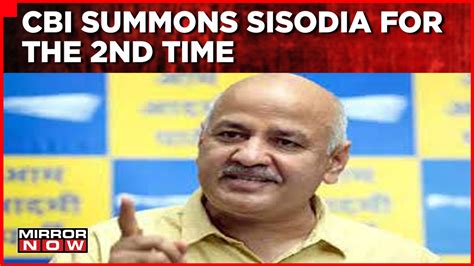 Delhi Deputy Chief Minister Manish Sisodia To Be Questioned By Cbi In