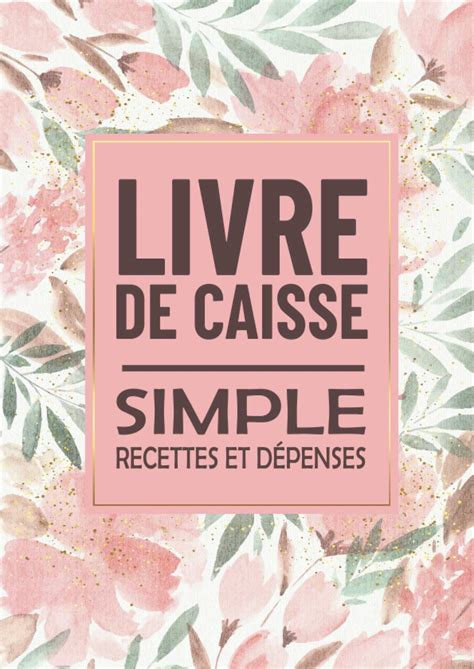 Buy Livre De Caisse Simple Carnet De Recettes Et D Penses Carnet De