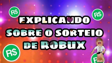 Explicando Sobre O Sorteio De Robux Leia A Descri O Youtube