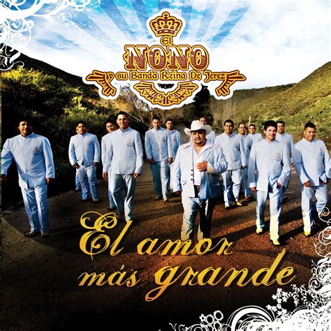 El Nono Y Su Banda Reina De Jerez Amor Mas Grande Amazon Music