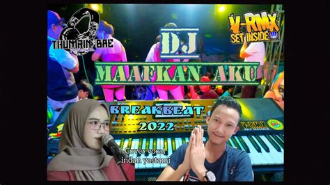 Dj Maafkan Aku Enda Ungu Cover Vocal Indah Yastami Youtube