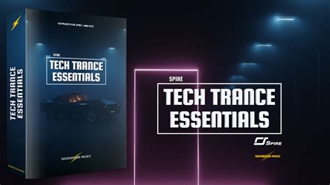 Spire Tech Trance Essentials For Uplifting Progressive Psy Trance