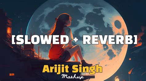 Arijit Singh Mashup (Full Version) 🥰 - YouTube