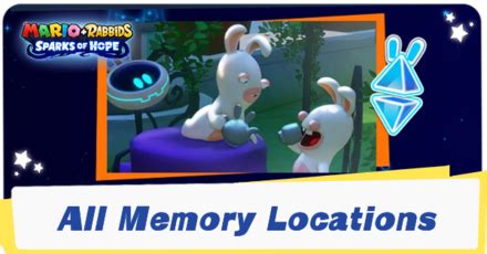 All Memory Locations And How To Get Mario Rabbids Sparks Of Hopegame