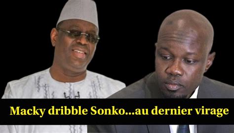 1 Macky sort par la grande porte Sonko piégé par le