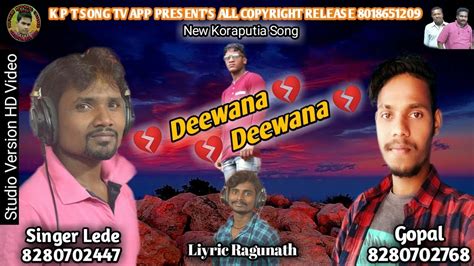 New Koraputia Song Deewana Deewana Singer Lede K P T Song Tv App