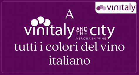 A Vinitaly And The City Tutti I Colori Del Vino Italiano Notizie Dal