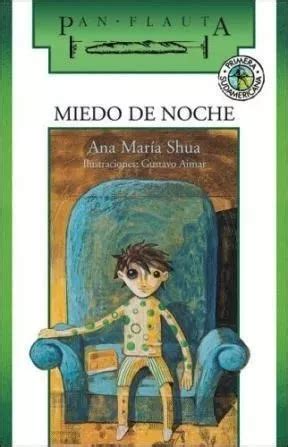 Libro Miedo De Noche De Ana Maria Shua Meses Con Intereses