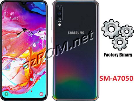 ROM COMBINATION A7050 Remove FRP Samsung A70 HK SM A7050 AzROM Net