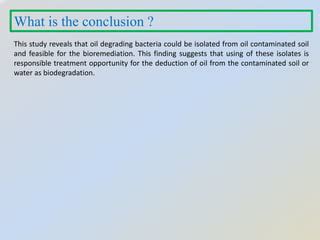 Bioremediation Potential Of Hydrocarbon Degrading Bacteria Pptx