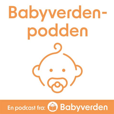 Sykdommer Og Symptomer Babyverden Podcast Podtail