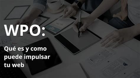 WPO Definición e importancia en el SEO NeoLink Agency