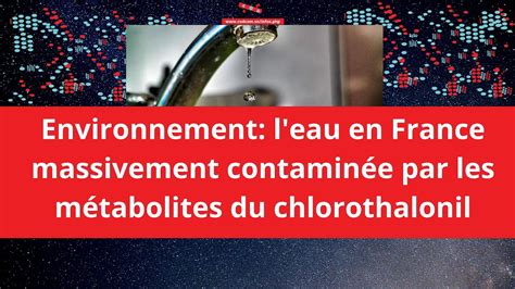 Environnement l eau en France massivement contaminée par les