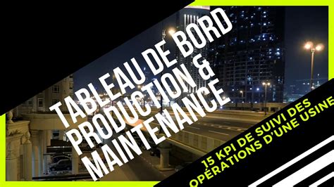 Tableau De Bord Production Maintenance Pour Ptimisez La Gestion