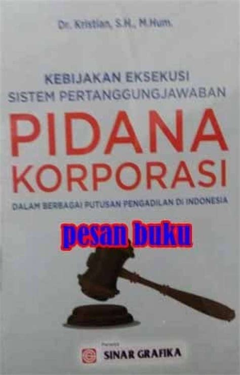 Promo Buku Kebijakan Eksekusi Sistem Pertanggungjawaban Pidana