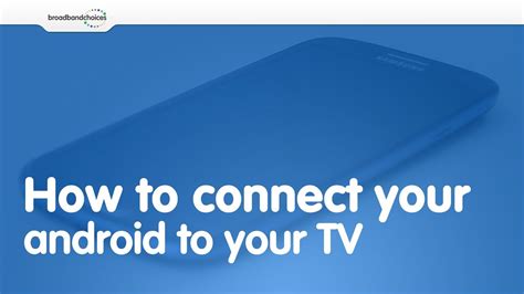 How To Connect Your Android Smartphone To Your Tv Youtube