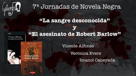 La Sangre Desconocida Vicente Alfonso El Asesinato De Robert Barlow