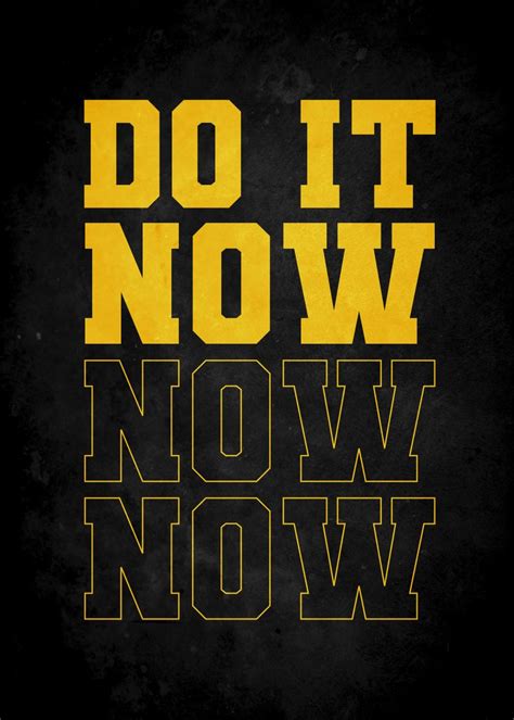 Do It Now Poster Picture Metal Print Paint By Yunur Mawan Displate