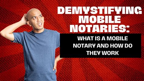 Demystifying Mobile Notaries What Is A Mobile Notary And How Do They