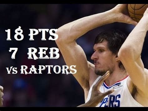 Boban Marjanovic 18 Pts 7 Reb Toronto Raptors Vs LA Clippers YouTube