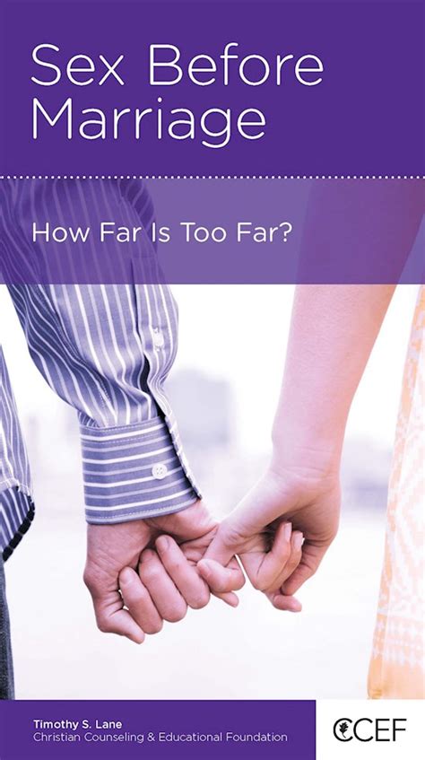 Anchor Up Sex Before Marriage How Far Is Too Far By Tim Lane