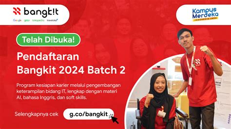 Bangkit 2024 Batch 2 Dengan Kurikulum AI Gerbang Menuju Karier