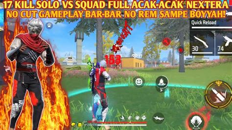 Kill Solo Vs Squad Full Acak Acak Nextera No Cut Gameplay Bar Bar No