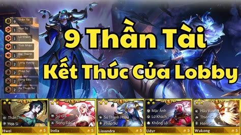 9 Thần Tài 5 Tướng 5 Vàng 3 Sao Kết Thúc Của Lobby TFT SET 11 YouTube