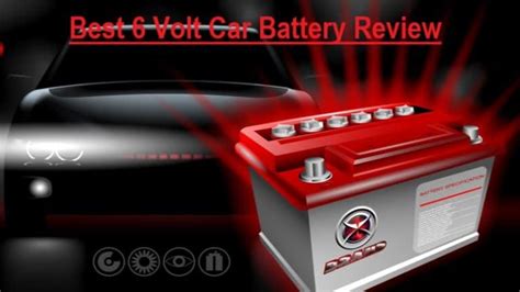 Best 6 Volt Car Battery – Rx Mechanic