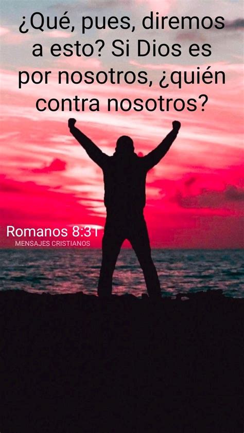 Romanos 8 31 Mensajes Cristianos Imágenes Cristianas Versículos