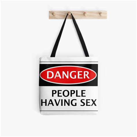 Danger People Having Sex Funny Fake Safety Sign Signage Tote Bag By Dangersigns Redbubble