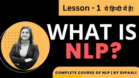 Lesson 1 NLP Definition NLP Coaching In Hindi Lifecoach Dipaali