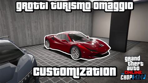 GTA Online Grotti Turismo Omaggio Customization YouTube