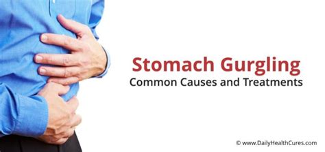 Stomach Gurgling: Common Causes and Home Treatments