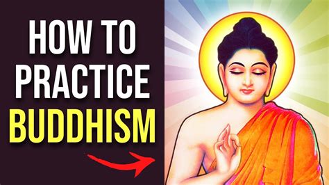 How To Practice Buddhism The Complete Guide Youtube