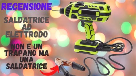 Recensione Pistola Saldatrice Ad Elettrodo Youtube