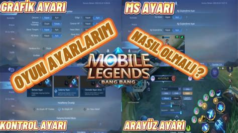 Oyun Ayarlarim Nasil Olmali Mob Le Legends Oyun Ayarlari Mlbb