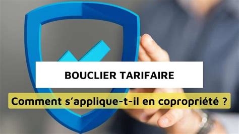 Bouclier tarifaire collectif comment sapplique t il en copropriété