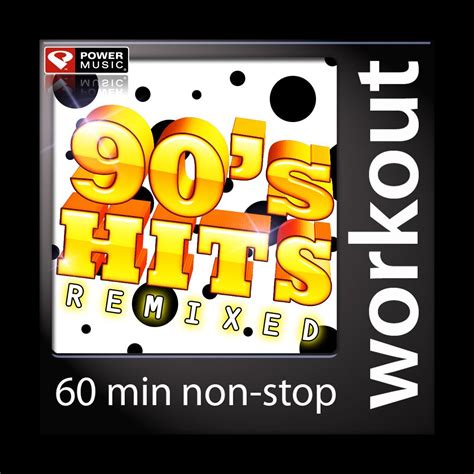 ‎90's Hits Remixed (60 Minute Non-Stop Workout Mix) by Power Music ...