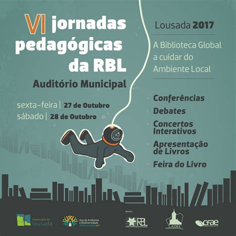 Jornadas Pedag Gicas Da Rbl T M Como Tema O Ambiente Local Yes Lousada