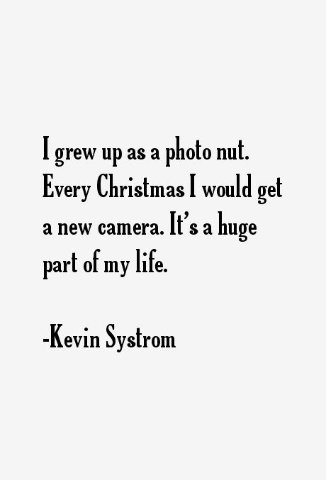 Kevin Systrom Quotes & Sayings