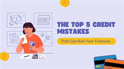 The Top 5 Credit Mistakes That Can Ruin Your Finances